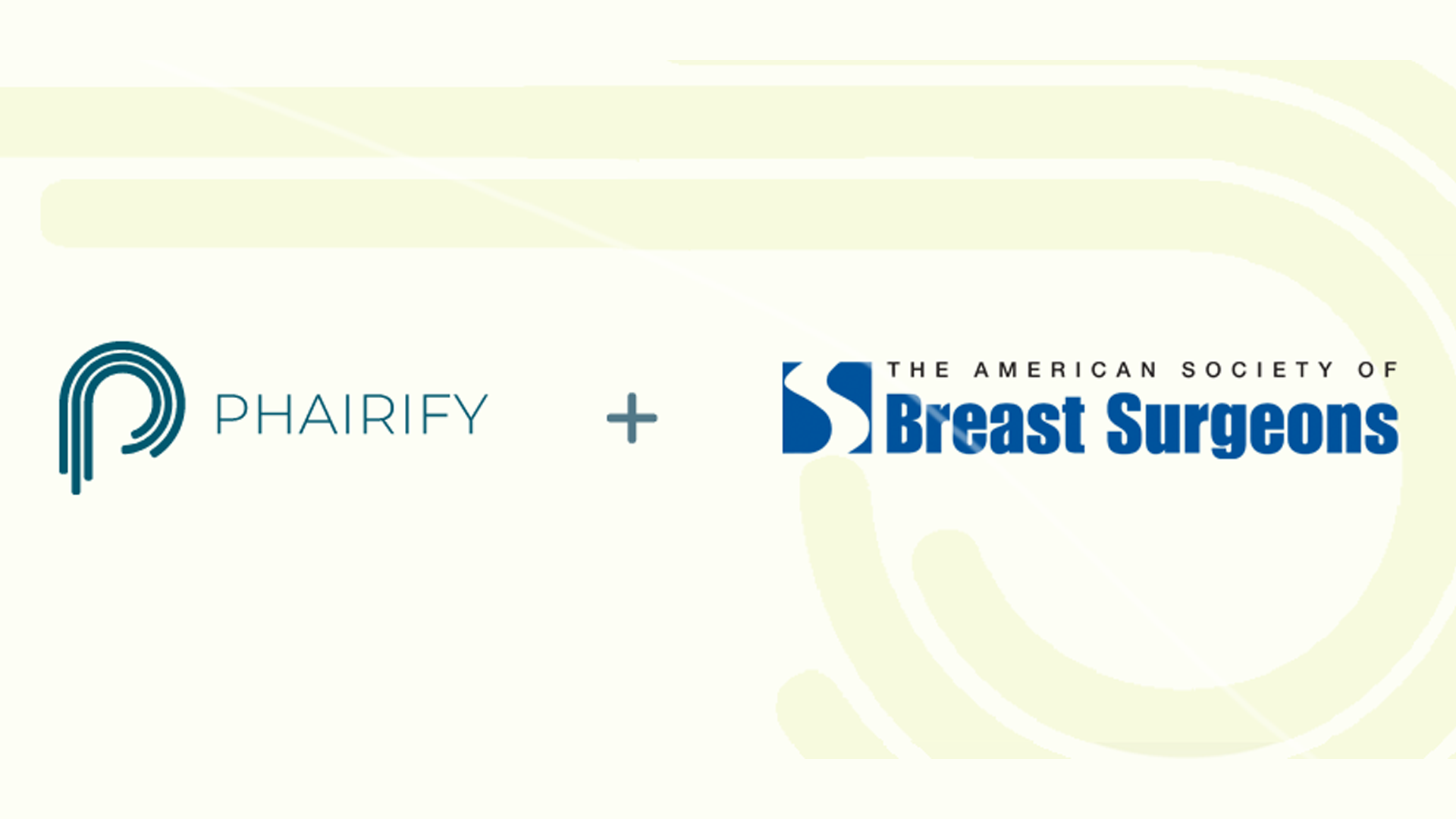 Phairify Announces Partnership with The American Society of Breast Surgeons